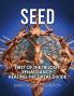 Seed: First of the Trilogy Renaissance: Healing the Great Divide