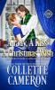 A Lady A Kiss A Christmas Wish: A Sweet Historical Regency Romance: 1 (Daughters of Desire (Scandalous Ladies))