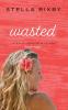 Wasted