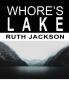 WHORE'S LAKE