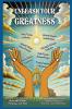 Unleash Your Greatness