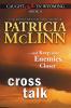 Cross Talk (Caught Dead in Wyoming Book 11)