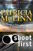 Shoot First  (Caught Dead In Wyoming Book 3)