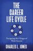 The Career Life Cycle