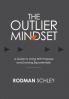 The Outlier Mindset