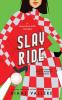 Slay Ride