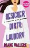 Designer Dirty Laundry (Large Print Edition)