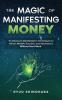 The Magic of Manifesting Money