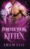 Forever Yours Kitten