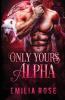 Only Yours Alpha