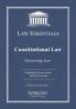 Constitutional Law Law Essentials: Governing Law for Law School and Bar Exam Prep