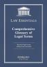 Comprehensive Glossary of Legal Terms Law Essentials: Essential Legal Terms Defined and Annotated