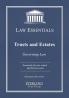 Trusts and Estates Law Essentials: Governing Law for Law School and Bar Exam Prep