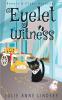 Eyelet Witness: 4 (Bonnie & Clyde Mysteries)