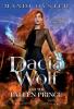 Dacia Wolf & the Fallen Prince