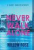 Never Walk Alone: 4 (Harry Hunter Mystery)