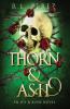 Thorn & Ash