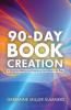 90-DAY BOOK CREATION™