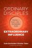 Ordinary Disciples Extraordinary Influence