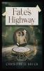 Fate's Highway - Large Print Edition