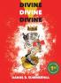 Divine Divine Divine