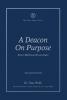 A Deacon On Purpose