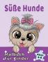 Süße Hunde Malbuch Für Kinder Von 4-8 Jahren: Entzückende Cartoon Hunde Und Welpen (German Edition)