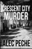 Crescent City Murder: 8 (Jill Quint MD Forensic Pathologist)