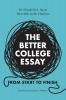 The Better College Essay