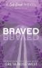 Braved - a Cade Ranch Special Edition (Book Four)