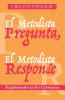 El Metodista Pregunta El Metodista Responde