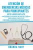 Atencion de Emergencias Medicas Para Principiantes: Este libro incluye: Cómo manejar las picaduras de insectos y animales + Cómo manejar un hueso roto ... curar a alguien que ha recibido un disparo: 4