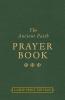 The Ancient Faith Prayer Book Large Print Edition