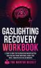Gaslighting Recovery Workbook