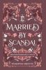 Married by Scandal