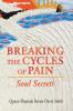 Breaking the Cycles of Pain