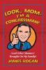 Look Mom--I'm a Congressman!