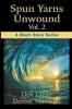 Spun Yarns Unwound Volume 2