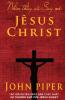 Nhìn thấy và Say mê Jêsus Christ