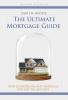 The Ultimate Mortgage Guide