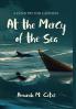 At the Mercy of the Sea