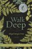Walk Deep