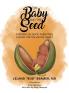 The Baby and The Seed