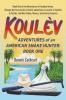 Koulèv: Adventures Of An American Snake Hunter, Book One