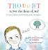 Thought is Not the Boss of Me!: A story about controlling your thoughts