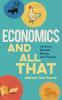 Economics and All That