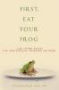 First Eat Your Frog