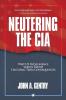 Neutering the CIA