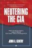 Neutering the CIA