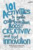 101 Activities to Ignite Collaboration Boost Creativity and Fuel Innovation